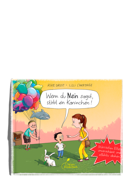 Wenn Du Nein sagts, stirbt ein Kaninchen