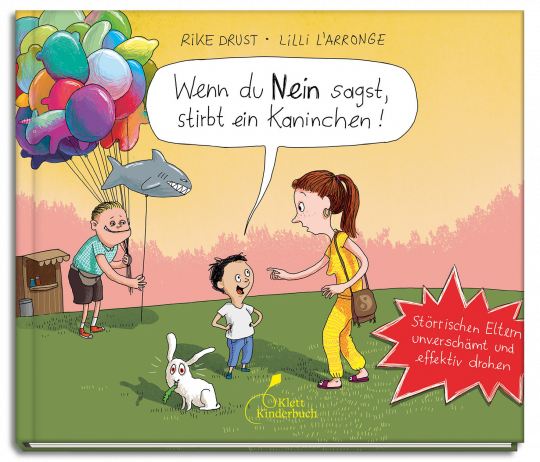 Wenn Du Nein sagts, stirbt ein Kaninchen